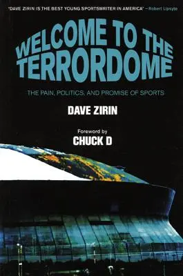 Willkommen im Terrordome: Der Schmerz, die Politik und die Verheißung des Sports - Welcome to the Terrordome: The Pain, Politics, and Promise of Sports