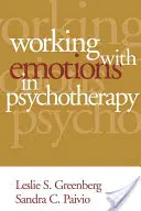 Arbeiten mit Emotionen in der Psychotherapie - Working with Emotions in Psychotherapy