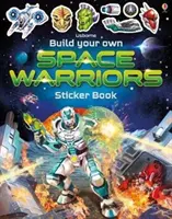 Baue dein eigenes Weltraumkrieger-Stickerbuch - Build Your Own Space Warriors Sticker Book