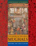 Das Reich der großen Moguln: Geschichte, Kunst und Kultur - The Empire of the Great Mughals: History, Art and Culture