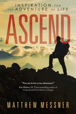 Ascend: Inspiration für das Abenteuer des Lebens - Ascend: Inspiration for the Adventure of Life