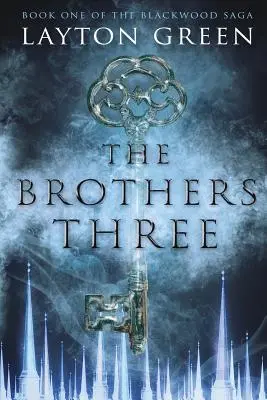 Die drei Brüder: (Buch eins der Blackwood-Saga) - The Brothers Three: (Book One of the Blackwood Saga)