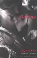 Darling: Neue und ausgewählte Gedichte - Darling: New & Selected Poems