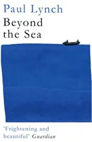 Jenseits des Meeres - Vom Gewinner des Kerry Group Irish Novel of the Year Award, 2018 - Beyond the Sea - From the winner of the Kerry Group Irish Novel of the Year Award, 2018