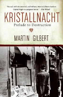 Die Kristallnacht: Vorspiel zur Vernichtung - Kristallnacht: Prelude to Destruction