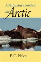 Ein Naturführer für die Arktis - A Naturalist's Guide to the Arctic