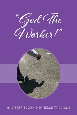 Gott, der Arbeiter! - God The Worker!