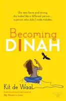 Dinah werden - Becoming Dinah