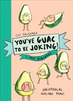 Das soll wohl ein Witz sein! Ich liebe Avocados - You've Guac to be Joking! I love Avocados