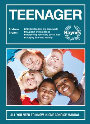 Teenager: Alles, was Sie wissen müssen, in einem kompakten Handbuch - Die Welt der Teenager verstehen - Unterstützung und Anleitung - Ausgleich zwischen Zuhause und - Teenager: All You Need to Know in One Concise Manual - Understanding the Teen World - Support and Guidance - Balancing Home and