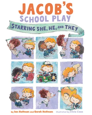 Jacob's School Play: Er, sie und sie in den Hauptrollen - Jacob's School Play: Starring He, She, and They