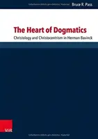 Das Herz der Dogmatik: Christologie und Christozentrismus bei Herman Bavinck - The Heart of Dogmatics: Christology and Christocentrism in Herman Bavinck