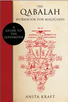 Das Qabalah-Arbeitsbuch für Magier: Ein Leitfaden zu den Sephiroth - The Qabalah Workbook for Magicians: A Guide to the Sephiroth