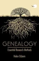 Genealogie: Wesentliche Forschungsmethoden - Genealogy: Essential Research Methods