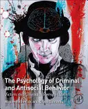 Die Psychologie des kriminellen und asozialen Verhaltens: Perspektiven von Opfern und Tätern - The Psychology of Criminal and Antisocial Behavior: Victim and Offender Perspectives
