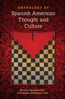 Anthologie des spanisch-amerikanischen Denkens und der Kultur - Anthology of Spanish American Thought and Culture