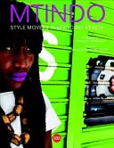 Daniele Tamagni: Mtindo: Style Movers Rebranding Afrika - Daniele Tamagni: Mtindo: Style Movers Rebranding Africa