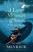 Ein großes Maß an Schnee - Eine Erzählung aus Kinloch - Large Measure of Snow - A Tale From Kinloch