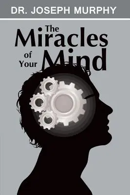 Die Wunder deines Geistes - The Miracles of Your Mind