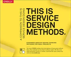 Dies ist Service Design Methoden: Ein Begleitbuch zu This Is Service Design Doing - This Is Service Design Methods: A Companion to This Is Service Design Doing