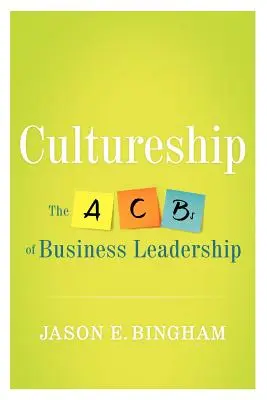 Cultureship: Das ABC der Unternehmensführung - Cultureship: The ABCs of Business Leadership