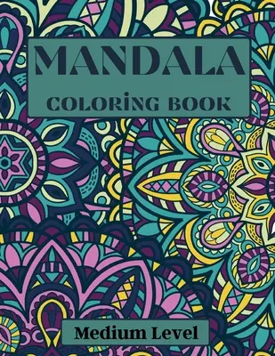 Mandala-Malbuch Mittelstufe - Mandala Coloring Book Medium Level