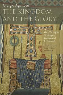 Das Reich und die Herrlichkeit: Zu einer theologischen Genealogie von Wirtschaft und Staat - The Kingdom and the Glory: For a Theological Genealogy of Economy and Government