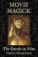 Film-Magie: Das Okkulte im Film - Movie Magick: The Occult in Film