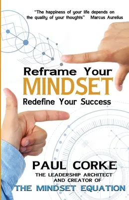 Reframe Your Mindset: Definieren Sie Ihren Erfolg neu - Reframe Your Mindset: Redefine Your Success