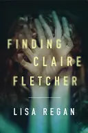 Claire Fletcher finden - Finding Claire Fletcher