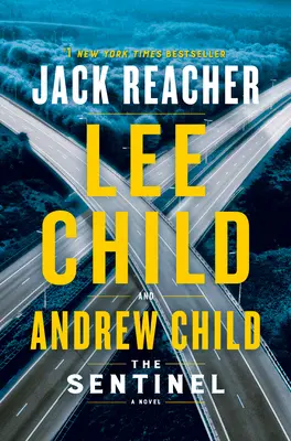 Der Wächter: Ein Jack-Reacher-Roman - The Sentinel: A Jack Reacher Novel