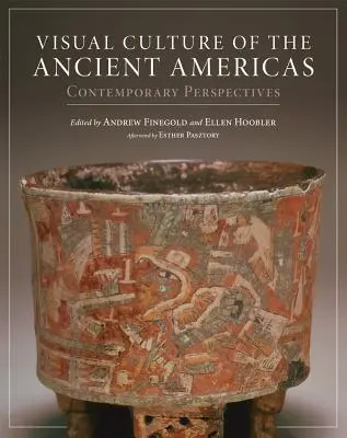 Visuelle Kultur des alten Amerikas: Zeitgenössische Perspektiven - Visual Culture of the Ancient Americas: Contemporary Perspectives