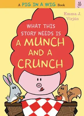 Was diese Geschichte braucht, ist ein Munch und ein Crunch - What This Story Needs Is a Munch and a Crunch