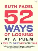 52 Arten, ein Gedicht zu betrachten - oder wie das Lesen moderner Poesie Ihr Leben verändern kann - 52 Ways Of Looking At A Poem - or How Reading Modern Poetry Can Change Your Life