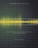 Post Sound Design: Die Kunst und das Handwerk der Audio-Postproduktion für das bewegte Bild - Post Sound Design: The Art and Craft of Audio Post Production for the Moving Image