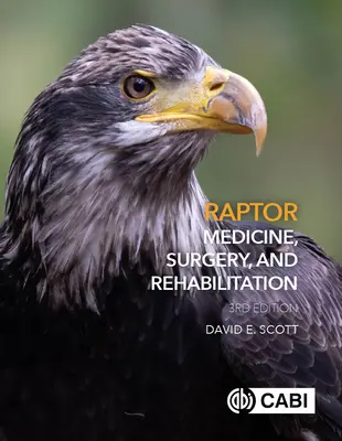 Greifvogelmedizin, Chirurgie und Rehabilitation - Raptor Medicine, Surgery and Rehabilitation
