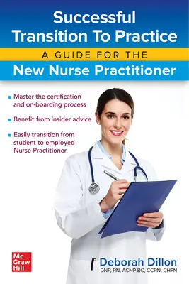 Erfolgreicher Übergang in die Praxis: Ein Leitfaden für neue Krankenschwestern und -pfleger - Successful Transition to Practice: A Guide for the New Nurse Practitioner