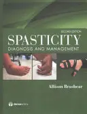 Spastizität: Diagnose und Behandlung - Spasticity: Diagnosis and Management