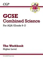 Klasse 9-1 GCSE Kombinierte Naturwissenschaften: AQA Workbook - Höher - Grade 9-1 GCSE Combined Science: AQA Workbook - Higher