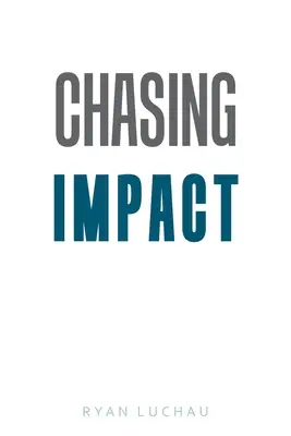 Auf der Suche nach Wirkung - Chasing Impact