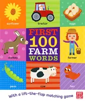 First 100 Farm Words - Ein Pappbilderbuch mit einem Spiel, bei dem man die Klappe aufklappen kann - First 100 Farm Words - A board book with a lift-the-flap matching game