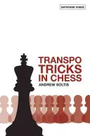 Transpo-Tricks im Schach - Transpo Tricks in Chess