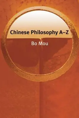 Chinesische Philosophie A-Z - Chinese Philosophy A-Z