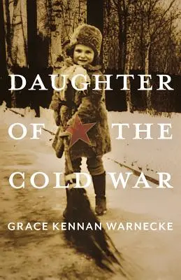 Die Tochter des Kalten Krieges - Daughter of the Cold War