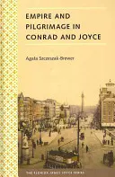 Imperium und Pilgerfahrt bei Conrad und Joyce - Empire and Pilgrimage in Conrad and Joyce