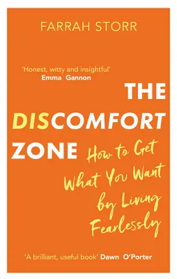 Die Unbehaglichkeitszone: Wie man durch ein furchtloses Leben bekommt, was man will - The Discomfort Zone: How to Get What You Want by Living Fearlessly