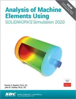 Analyse von Maschinenelementen mithilfe von Solidworks Simulation 2020 - Analysis of Machine Elements Using Solidworks Simulation 2020