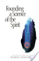Die Gründung einer Wissenschaft des Geistes: (cw 95) - Founding a Science of the Spirit: (cw 95)