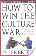 Wie man den Kulturkampf gewinnt: Wie man den Weg zum moralischen Versagen vermeidet - How to Win the Culture War: Avoiding the Slippery Slope to Moral Failure