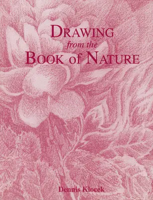 Aus dem Buch der Natur schöpfen - Drawing from the Book of Nature